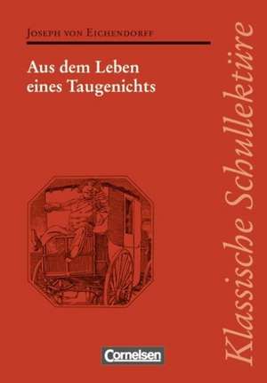 Aus dem Leben eines Taugenichts de Joseph von Eichendorff