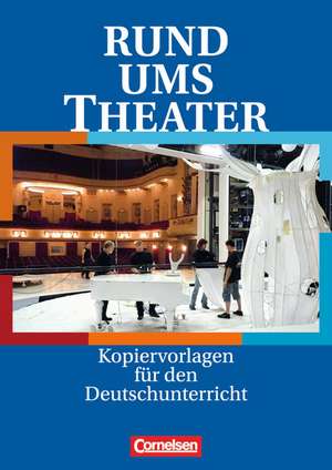 Rund ums Theater. Kopiervorlagen de Regina Esser-Palm