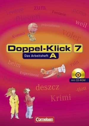 Doppel-Klick - Allgemeine Ausgabe. 7. Schuljahr. Arbeitsheft A mit Lösungen und CD-ROM de Renate Krull