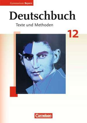 Deutschbuch 12. Jahrgangsstufe. Oberstufe Gymnasium Bayern. Schülerbuch de Ulrike Sheldon