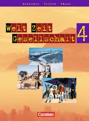 Welt Zeit Gesellschaft - Menschen Zeiten Räume 4. Schülerbuch. Hauptschule Baden-Württemberg de Peter Brokemper