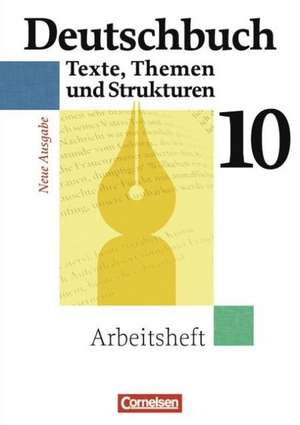 Deutschbuch 10. Schuljahr. Gymnasium. Arbeitsheft mit Lösungen de Jan Diehm