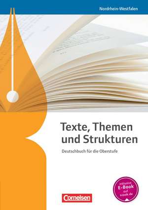 Texte, Themen und Strukturen. Schülerbuch Nordrhein-Westfalen de Gerd Brenner