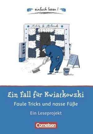 Ein Fall für Kwiatkowski. Faule Tricks und nasse Füße de Ulrike Barzik