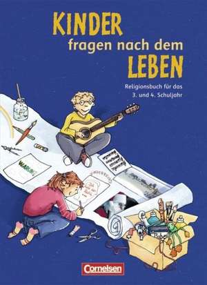 Kinder fragen nach dem Leben. Religionsbuch 3./4. Schuljahr. Neue Ausgabe de Annette Drews