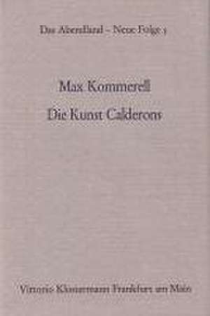 Die Kunst Calderons de Max Kommerell