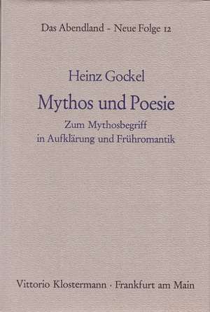 Mythos und Poesie de Heinz Gockel