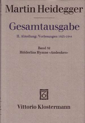 Martin Heidegger, Holderlins Hymne Andenken (Wintersemester 1941/42): Wilhelm Meisters Lehrjahre