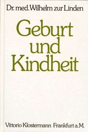 Geburt Und Kindheit: Pflege - Ernahrung - Erziehung de Günter Schönemann