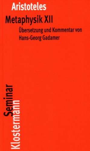 Metaphysik XII: Text Griechisch-Deutsch de Aristoteles