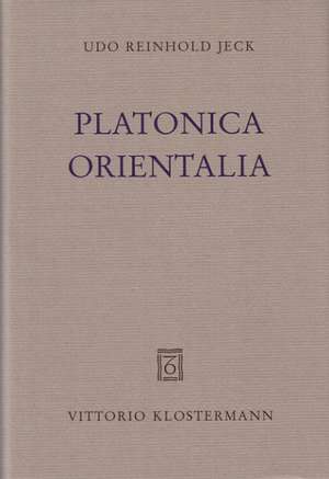 Platonica Orientalia de Udo Reinhold Jeck