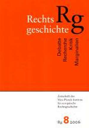 Rechtsgeschichte. Zeitschrift des Max Planck-Instituts für E