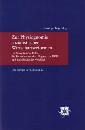 Zur Physiognomie sozialistischer Wirtschaftsreformen de Christoph Boyer