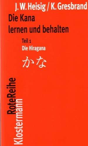 Die Kana lernen und behalten de James W. Heisig