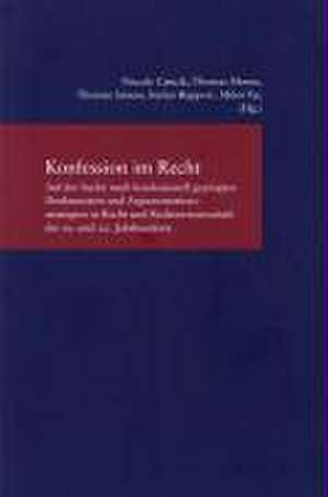 Konfession Im Recht: Auf Der Suche Nach Konfessionell Gepragten Denkmustern Und Argumentationsstrategien in Recht Und Rechtswissenschaft De de Pascale Cancik