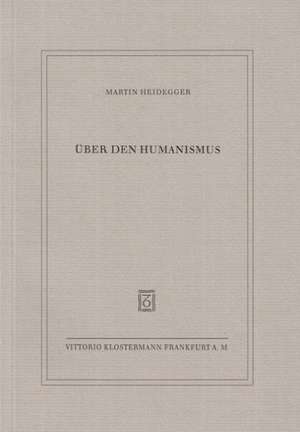 Über den Humanismus de Martin Heidegger