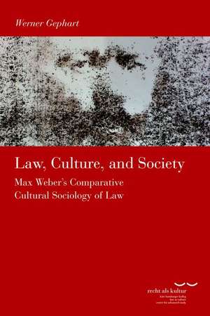 Law, Culture and Society de Werner Gephart