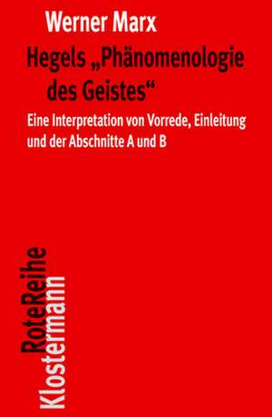 Hegels "Phänomenologie des Geistes" de Werner Marx