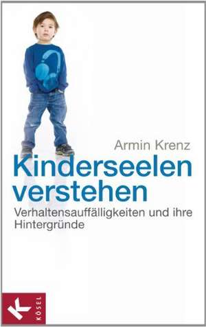 Kinderseelen verstehen de Armin Krenz