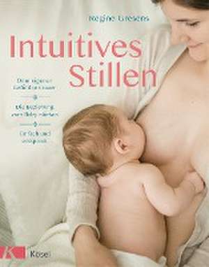 Intuitives Stillen de Regine Gresens