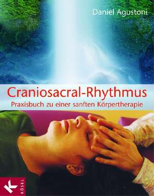 Craniosacral-Rhythmus de Daniel Agustoni