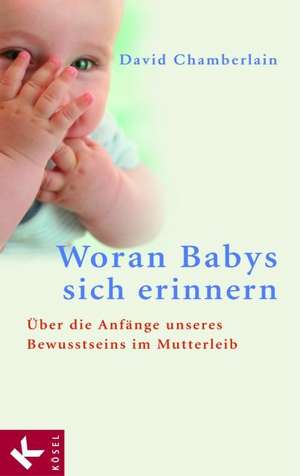 Woran Babys sich erinnern de David Chamberlain