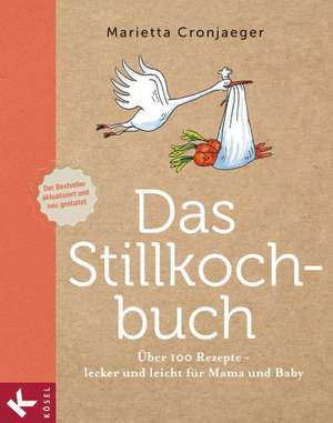 Das Stillkochbuch de Marietta Cronjaeger