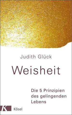 Weisheit de Judith Glück