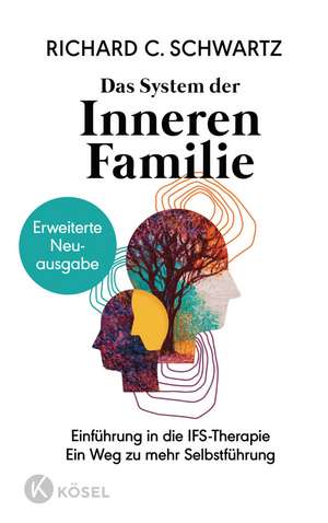 Das System der Inneren Familie de Richard C. Schwartz