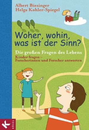 Woher, wohin, was ist der Sinn? de Albert Biesinger