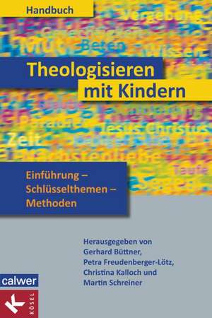 Handbuch Theologisieren mit Kindern de Gerhard Büttner