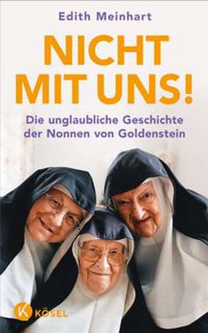 Nicht mit uns! de Edith Meinhart
