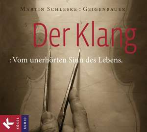 Der Klang de Martin Schleske