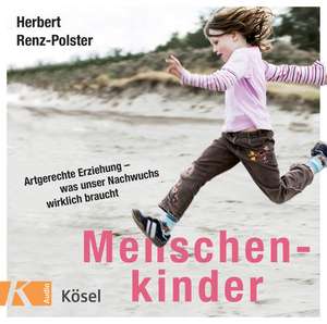 Menschenkinder de Herbert Renz-Polster
