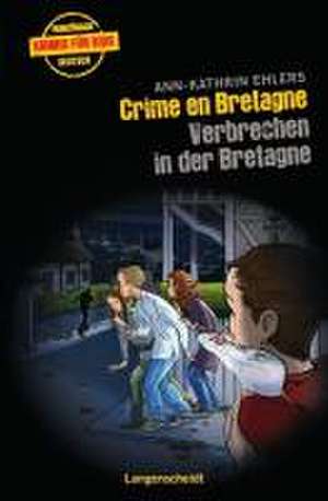 Crime en Bretagne - Verbrechen in der Bretagne de Ann-Kathrin Ehlers