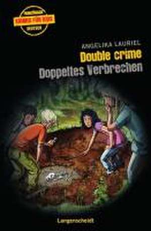 Double Crime - Doppeltes Verbrechen de Angelika Lauriel