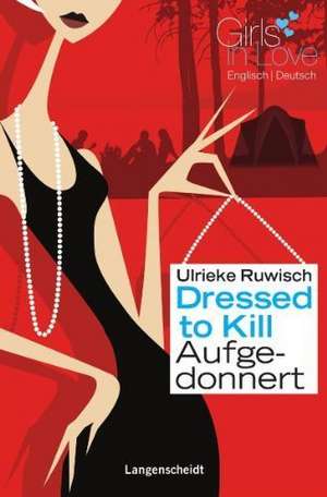 Dressed to Kill - Aufgedonnert de Ulrieke Ruwisch