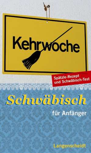 Langenscheidt Schwäbisch für Anfänger de Christoph Sonntag