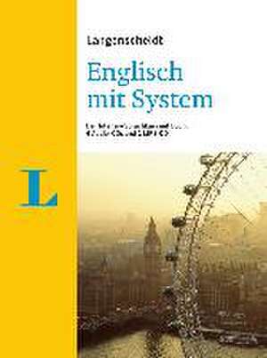 Langenscheidt Englisch mit System - Sprachkurs für Anfänger und Fortgeschrittene de John Stevens