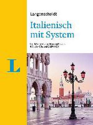 Langenscheidt Italienisch mit System - Sprachkurs für Anfänger und Fortgeschrittene de Roberta Costantino