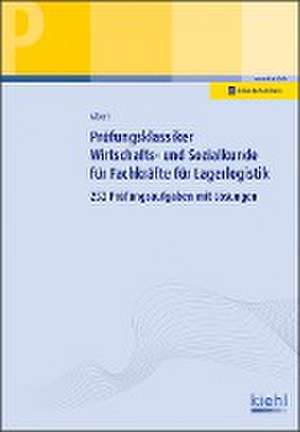 Prüfungsklassiker Wirtschafts- und Sozialkunde für Fachkräfte für Lagerlogistik de Günther Albert