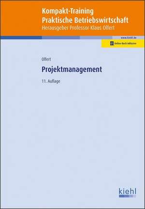 Kompakt-Training Projektmanagement de Klaus Olfert