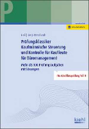 Prüfungsklassiker Kaufmännische Steuerung und Kontrolle für Kaufleute für Büromanagement de Ute Heß