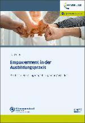 Empowerment in der Ausbildungspraxis de Sina Dorothea Hankofer