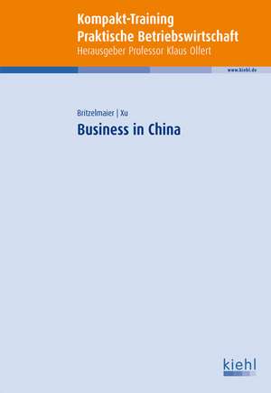 Business in China de Bernd Britzelmaier