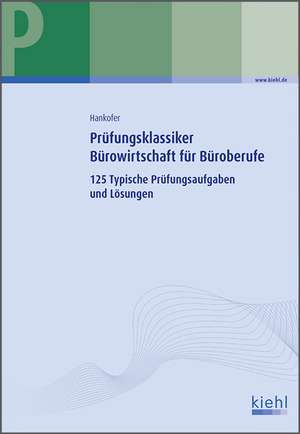 Prüfungsklassiker Bürowirtschaft für Büroberufe de Sina Hankofer