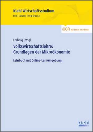 Volkswirtschaftslehre: Grundlagen und Mikroökonomie de Bernard Vogl