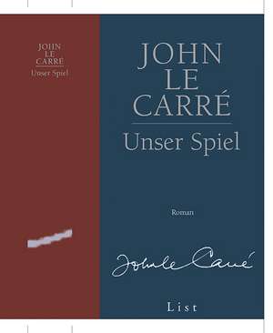 Unser Spiel de John Le Carré