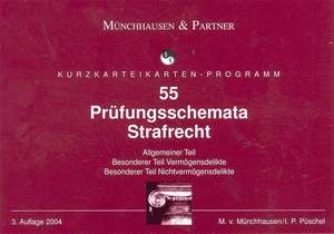 55 Prüfungsschemata zum Strafrecht. Karteikarten de Marco von Münchhausen