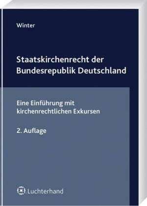 Staatskirchenrecht der Bundesrepublik Deutschland de Jörg Winter